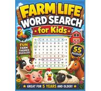 Farm Life Word Search for Kids: 55 Fun Farm-Themed Puzzles Featuring Animals, Crops, Tractors, Barns, and Country Life | Ages 5 and Up | 8.5 x 11 Inches