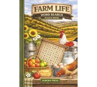 Farm Life Word Search Puzzle Book: 60 Puzzles Celebrating Countryside, Farm Animals, Crops, Seasons and Simple Rustic Joys | Great for Relaxation and Stress Relief