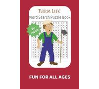 Farm Life Word Search Puzzle Book: Word Searches with easy to read print about Farm Life, Farm Animals, Farm Tools and More | 6X9 inches, 110 pages | ... for Vacation, Holidays and Free times