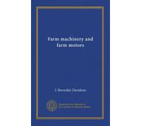 Farm machinery and farm motors