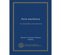 Farm machinery: use, depreciation, and replacement