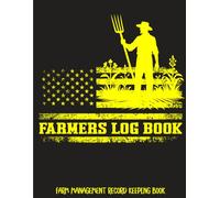 Farm Management Record Keeping Book: Farm Record-Keeping Journal - Track Livestock, Expenses, Income, and Equipment