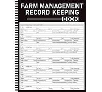 Farm Management Record Keeping Book: Livestock, Breeding, Equipment, Crop, Vet & Feed Log, Income Expense Ledger, Seasonal Planner | Farmers & Ranchers | 8.5x11 | 120 Pages