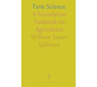 Farm Science: A Foundation Textbook on Agriculture