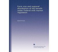 Farm size and regional distribution of the benefit under Federal milk market regulation