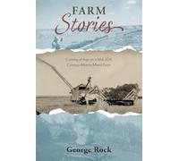 Farm Stories: Coming of Age on a Mid-20th Century Alberta Mixed Farm