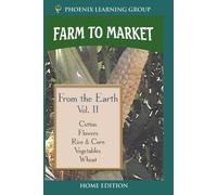 Farm to Market Volume II: From the Earth (Home Use)