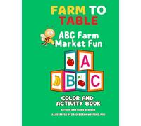 Farm to Table ABC Farm Market Fun: Color and Activity Book (Farm to Table Activity Book)