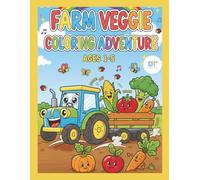 Farm Veggine: Coloring Adventure: A Big and Simple Vegetables and Farm Coloring Book for Toddlers and Kids Ages 1-5