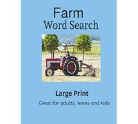 Farm Word Search: A large print, farm themed word search for Adults, Teens and Kids | 8.5 x 11 | 50+ puzzles with solutions