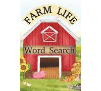 Farm Word Search: Down on the Word Search Farm: A Puzzle Book with Over 50 Relaxing Puzzles for Adults, Teens & Seniors