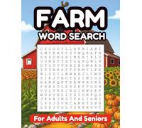 Farm Word Search For Adults And Seniors: Large Print Farm Themed Word Search Puzzles With Solutions