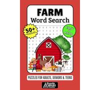 Farm Word Search Puzzle Book: 50+ Fun & Easy-to-Read Puzzles Exploring Animals, Crops & Country Life, Gift for Farmers, Farm Lovers & Rural Enthusiasts, Adults, Seniors & Teens