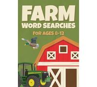 Farm Word Searches for Kids Ages 8-12: 50 Fun and Educational Puzzles About Tractors, Animals, and Countryside Life!