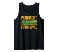 Farmacéutico Trabajos Asesoramiento Experto Farmacia Humor T-Shirt Camiseta sin Mangas
