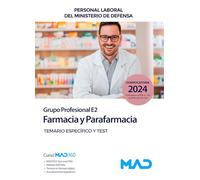 Farmacia y parafarmacia. (Grupo Profesional E2). Personal laboral del Ministerio de Defensa. Temario y test parte específica.