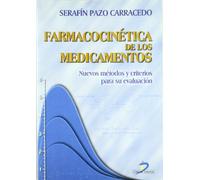 Farmacocinética de los medicamentos: Nuevos métodos y criterios para su evaluación (SIN COLECCION)