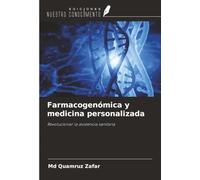 Farmacogenómica y medicina personalizada: Revolucionar la asistencia sanitaria