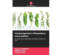 Farmacognosia e fitoquímica: Livro prático