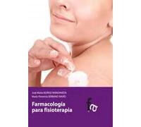 Farmacolog¡a para fisioterapia | Jose Mª MuÑoz Manzaneda, Mª Florencia Serrano Navio
