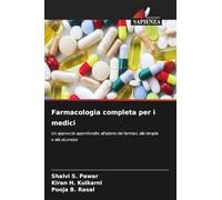 Farmacologia completa per i medici: Un approccio approfondito all'azione dei farmaci, alla terapia e alla sicurezza