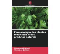 Farmacologia das plantas medicinais e dos produtos naturais