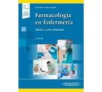 Farmacología En Enfermería (incluye Versión Digital): Teoría Y Ca Sos