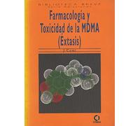 Farmacologia y toxicidad de la mdma (extasis)