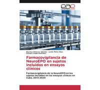 Farmacovigilancia de NeuroEPO en sujetos incluidos en ensayos clínicos: Farmacovigilancia de la NeuroEPO en los sujetos incluidos en los ensayos clínicos en Cuba, 2013-2020