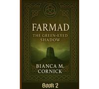 Farmad: The Green-Eyed Shadow