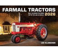 Farmall Tractors Calendar 2026: Featuring Top-of-the-Line Models from 1954 to today