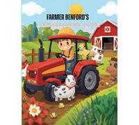 Farmer Benford's Colouring Book: Meet the animals and colour the farmyard fun!