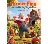 Farmer Finn and the Dancing Vegetables