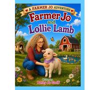 Farmer Jo and Lollie Lamb (Farmer Jo Series)