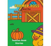 Farmer Ross and the Halloween Harvest