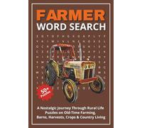 Farmer Word Search: A Nostalgic Journey Through Rural Life - Puzzles on Old-Time Farming, Barns, Harvests, Crops & Country Living | Relaxing & ... & Kids | Easy-Read 6 x 9 Inch Travel Size