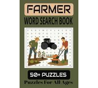 FARMER WORD SEARCH BOOK: Celebrate Agriculture, Harvests, and Hard Work with Every Puzzle