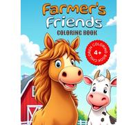 Farmer's Friends Coloring Book: Farmer's Friends Coloring Book | Children Coloring Book 4 +| 30 Farm Animals to Color!