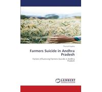 Farmers Suicide in Andhra Pradesh: Factors Influencing Farmers Suicide in Andhra Pradesh