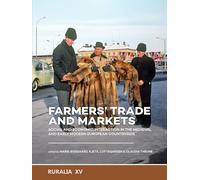 Farmers' trade and markets: Social and economic interaction in the medieval and early modern European countryside (Ruralia, 15)