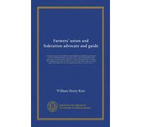 Farmers' union and federation advocate and guide: one hundred reasons why farmers should unionize to adopt the minimum price system for all farm ... if necessary. The minimum price...