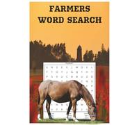 Farmers Word Search: Word Searches with Easy to Read Print about, Farmers, Farming Life, Farming Animals and More | 6x9 inches, 110 pages | 50+ ... gifts, travel, holiday, and entertainment.