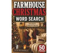 Farmhouse Christmas Word Search Book: Large Print Puzzle Book About A Farmhouse Christmas, Country Christmas, Traditions, and More | 6x9 inches, 101 pages | 50 puzzles with solutions