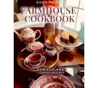 Farmhouse Cookbook: New Zealand Farmhouse Recipes
