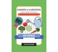 Farming and Gardening Word Search Puzzle Book: Word Searches with Easy to Read Print about Farming, Gardening, Agriculture and More | 6×9 inches, 110 ... Holidays and Free Times (Nature Explorer)