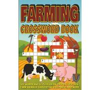 Farming Crossword Book: 400 Words and 50 Puzzles on Crops, Livestock, Farm Animals, Harvesting Equipment, and More