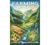 Farming Crossword Puzzles: 60 Crossword Puzzles about Farming | 6X9 inches, 120 pages, 600 words | The Perfect, Entertaining & Educational Gift for farmers and puzzle lovers