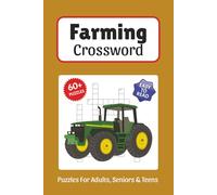 Farming Crossword Puzzles: Crossword Puzzles about Farming, Animals, Agriculture and More, 6x9 ,120 pages, Easy to Read Print, Solutions Included, Gift for Vacations, Holidays, and Free Times