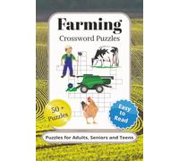 Farming Crossword Puzzles: Crossword Puzzles with Easy to Read Print about Farming, Livestock, Agriculture/and More | 6x9 inches, 120 pages | 50+ ... Stress Relief and Education (Words4Nerds)