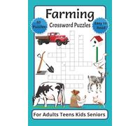 Farming Crossword Puzzles for Adults Teens Kids and Seniors about Farm Life, Animals, Crops | 6x9 Inches | 122 Pages | 600 Words: Screen-Free Fun ... Focus & Brainpower One Puzzle at a Time